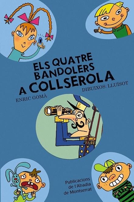 QUATRE BANDOLERS A COLLSEROLA, ELS | 9788498831085 | GOMA, ENRIC | Llibreria Online de Banyoles | Comprar llibres en català i castellà online