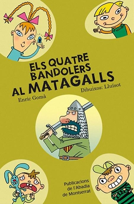 QUATRE BANDOLERS AL MATAGALLS, ELS | 9788498831092 | GOMA, ENRIC | Llibreria Online de Banyoles | Comprar llibres en català i castellà online