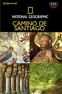 CAMINO DE SANTIAGO, NATIONAL GEOGRAPHIC | 9788482984810 | * | Llibreria Online de Banyoles | Comprar llibres en català i castellà online