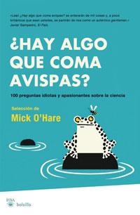 HAY ALGO QUE COMA AVISPAS? | 9788498676815 | O'HARE, MICK | Llibreria Online de Banyoles | Comprar llibres en català i castellà online