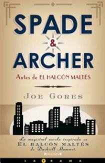 SPADE &amp; ARCHER | 9788466642903 | GORES, JOE | Llibreria L'Altell - Llibreria Online de Banyoles | Comprar llibres en català i castellà online - Llibreria de Girona