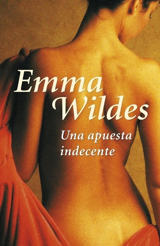 APUESTA INDECENTE, UNA | 9788401382970 | WILDES, EMMA | Llibreria Online de Banyoles | Comprar llibres en català i castellà online