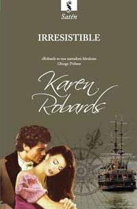 IRRESISTIBLE | 9788498676723 | ROBARDS,KAREN | Llibreria Online de Banyoles | Comprar llibres en català i castellà online