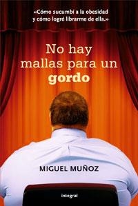 NO HAY MALLAS PARA UN GORDO | 9788498676877 | MUÑOZ DOMINGUEZ, MIGUEL | Llibreria Online de Banyoles | Comprar llibres en català i castellà online