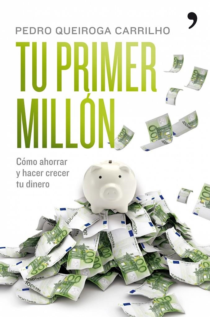 TU PRIMER MILLÓN | 9788484608295 | QUEROGA PEDRO | Llibreria Online de Banyoles | Comprar llibres en català i castellà online