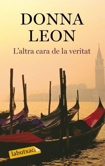 L'ALTRA CARA DE LA VERITAT | 9788499300290 | LEON, DONNA | Llibreria Online de Banyoles | Comprar llibres en català i castellà online