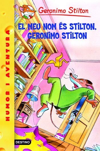 EL MEU NOM ÉS STILTON, GERONIMO STILTON | 9788492790128 | GERONIMO STILTON | Llibreria Online de Banyoles | Comprar llibres en català i castellà online