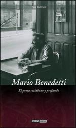 MARIO BENEDETTI: EL POETA COTIDIANO Y PROFUNDO | 9788475566078 | GOMEZ, TEODORO | Llibreria L'Altell - Llibreria Online de Banyoles | Comprar llibres en català i castellà online - Llibreria de Girona