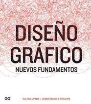 DISEÑO GRAFICO: NUEVOS FUNDAMENTOS | 9788425223259 | LUPTON, ELLEN | Llibreria Online de Banyoles | Comprar llibres en català i castellà online