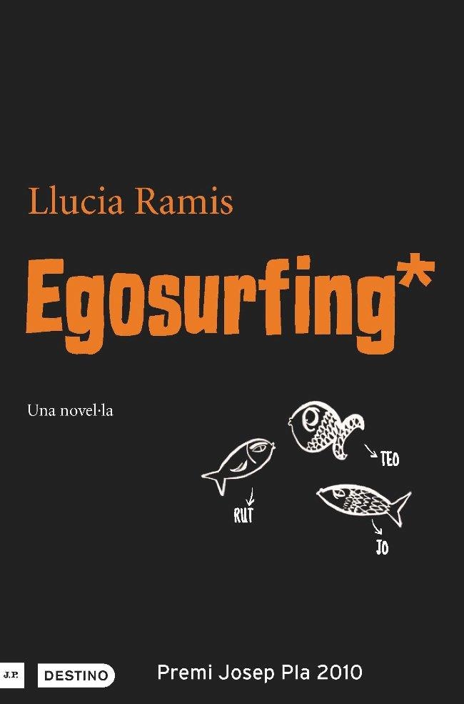 EGOSURFING* | 9788497101127 | RAMIS, LLUCIA | Llibreria Online de Banyoles | Comprar llibres en català i castellà online