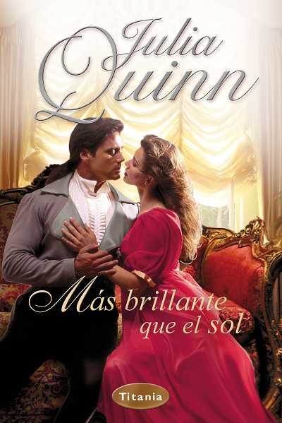 MAS BRILLANTE QUE EL SOL | 9788496711778 | QUINN, JULIA | Llibreria L'Altell - Llibreria Online de Banyoles | Comprar llibres en català i castellà online - Llibreria de Girona