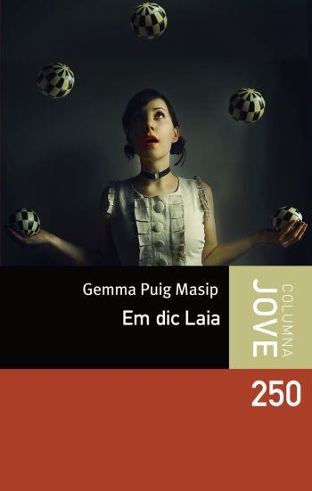 EM DIC LAIA | 9788499320724 | PUIG MASIP,GEMMA | Llibreria Online de Banyoles | Comprar llibres en català i castellà online