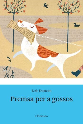 PREMSA PER A GOSSOS | 9788499320779 | DUNCAN,LOIS | Llibreria Online de Banyoles | Comprar llibres en català i castellà online