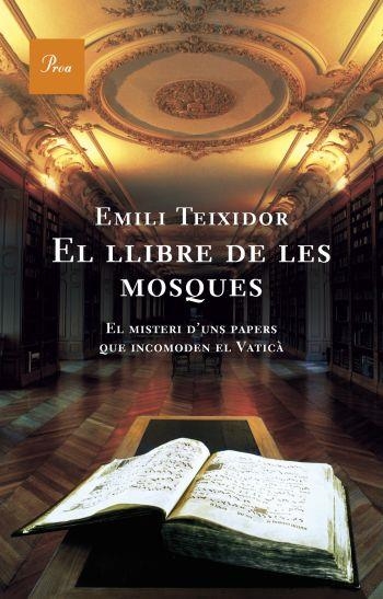 LLIBRE DE LES MOSQUES,EL | 9788484377467 | TEIXIDOR,EMILI | Llibreria Online de Banyoles | Comprar llibres en català i castellà online