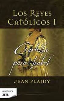 REYES CATÓLICOS I, LOS. CASTILLA PARA ISABEL | 9788498723182 | PLAIDY, JEAN | Llibreria Online de Banyoles | Comprar llibres en català i castellà online