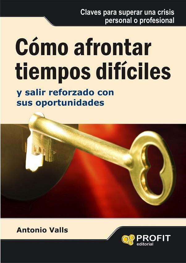 CÓMO AFRONTAR TIEMPOS DIFÍCILES | 9788496998230 | VALLS,ANTONIO | Llibreria Online de Banyoles | Comprar llibres en català i castellà online