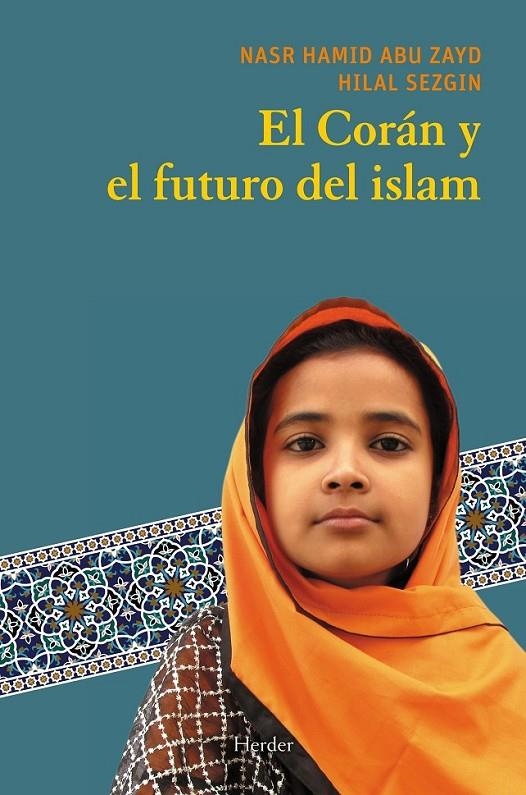 CORAN Y EL FUTURO DEL ISLAM, EL | 9788425425950 | ABU ZAYD, NASR | Llibreria Online de Banyoles | Comprar llibres en català i castellà online