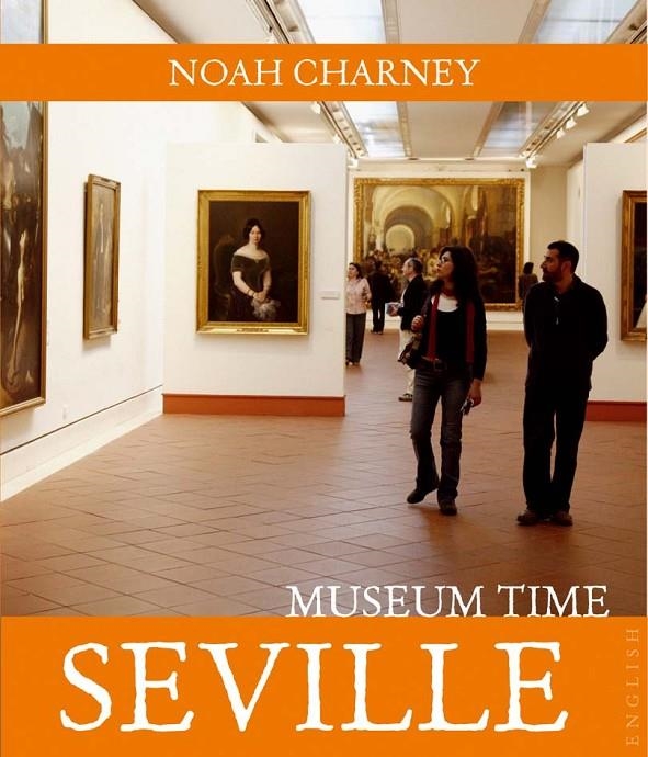 SEVILLE/MUSEUM TIME | 9788408089490 | CHARNEY,NOAH | Llibreria Online de Banyoles | Comprar llibres en català i castellà online