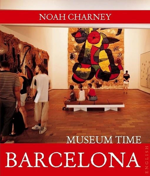 BARCELONA/MUSEUM TIME | 9788408089483 | CHARNEY,NOAH | Llibreria Online de Banyoles | Comprar llibres en català i castellà online