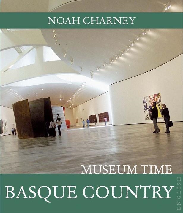 BASQUE COUNTRY/MUSEUM TIME | 9788408089506 | CHARNEY,NOAH | Llibreria Online de Banyoles | Comprar llibres en català i castellà online