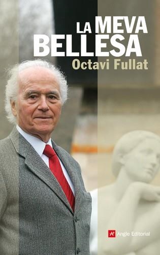 MEVA BELLESA, LA | 9788492758777 | FULLAT, OCTAVI | Llibreria Online de Banyoles | Comprar llibres en català i castellà online