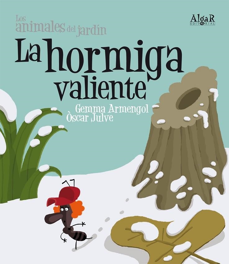 HORMIGA VALIENTE, EL -IMPRENTA | 9788498451832 | ARMENGOL, GEMMA/JULVE, ÒSCAR | Llibreria Online de Banyoles | Comprar llibres en català i castellà online