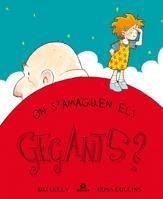 ON S'AMAGUEN ELS GEGANTS | 9788424632724 | KELLY, MIJ & COLLINS, ROSS | Llibreria Online de Banyoles | Comprar llibres en català i castellà online