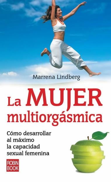 MUJER MULTIORGASMICA, LA | 9788499170183 | LINDBERG, MARRENA | Llibreria Online de Banyoles | Comprar llibres en català i castellà online