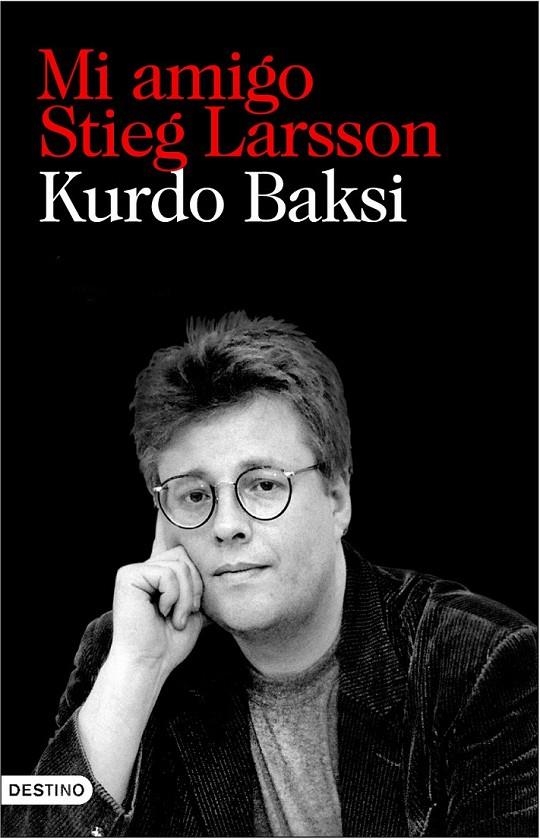 MI AMIGO STIEG LARSSON | 9788423342549 | BAKSI, KURDO | Llibreria Online de Banyoles | Comprar llibres en català i castellà online