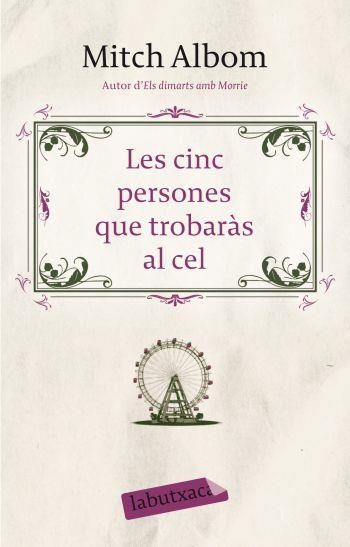 CINC PERSONES QUE TROBARÀS AL CEL,LES | 9788499300795 | ALBOM,MITCH | Llibreria Online de Banyoles | Comprar llibres en català i castellà online