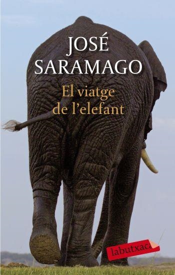 VIATGE DE L'ELEFANT,EL | 9788499300948 | SARAMAGO,JOSÉ | Llibreria Online de Banyoles | Comprar llibres en català i castellà online