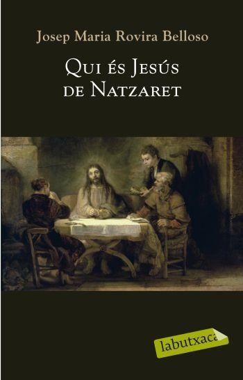 QUI ÉS JESÚS DE NAZARET | 9788499300764 | ROVIRA BELLOSO,JOSEP MARIA | Llibreria Online de Banyoles | Comprar llibres en català i castellà online