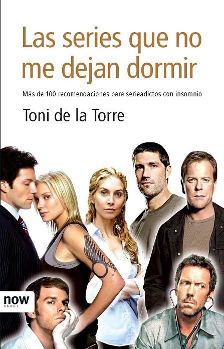 SERIES QUE NO ME DEJAN DORMIR, LAS | 9788493722524 | TORRE, TONI DE LA | Llibreria Online de Banyoles | Comprar llibres en català i castellà online