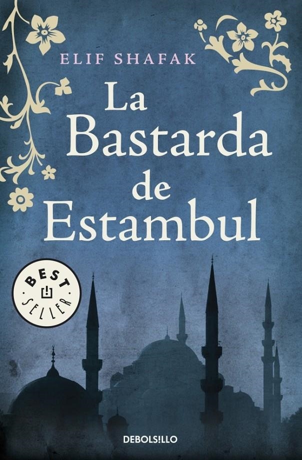 BASTARDA DE ESTAMBUL,LA | 9788499081991 | SHAFAK,ELIF | Llibreria Online de Banyoles | Comprar llibres en català i castellà online