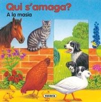 QUI S'AMAGA? A LA MASIA | 9788467700589 | SUSAETA, EQUIPO | Llibreria Online de Banyoles | Comprar llibres en català i castellà online