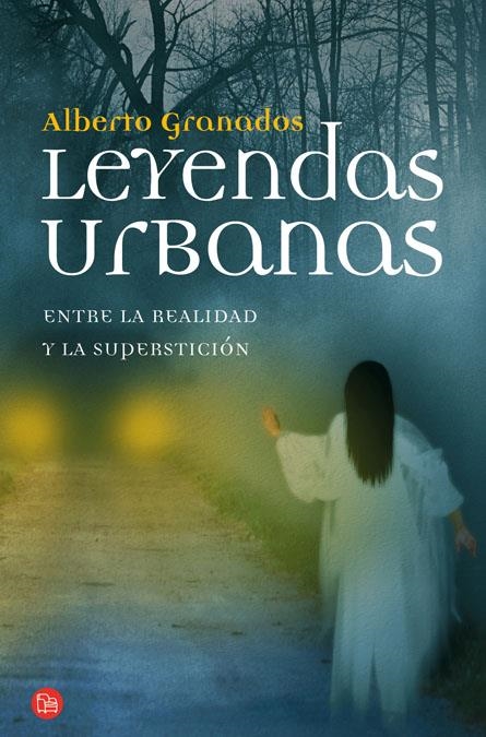 LEYENDAS URBANAS | 9788466324724 | GRANADOS,ALBERTO | Llibreria Online de Banyoles | Comprar llibres en català i castellà online