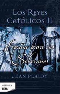 REYES CATÓLICOS II, LOS. ESPAÑA PARA SUS SOBERANOS | 9788498723199 | PLAIDY, JEAN | Llibreria L'Altell - Llibreria Online de Banyoles | Comprar llibres en català i castellà online - Llibreria de Girona