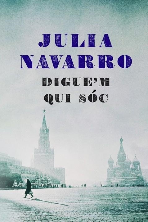 DIGUE'M QUI SÓC | 9788401387463 | NAVARRO, JULIA | Llibreria Online de Banyoles | Comprar llibres en català i castellà online