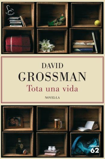 TOTA UNA VIDA | 9788429762211 | GROSSMAN DAVID | Llibreria Online de Banyoles | Comprar llibres en català i castellà online