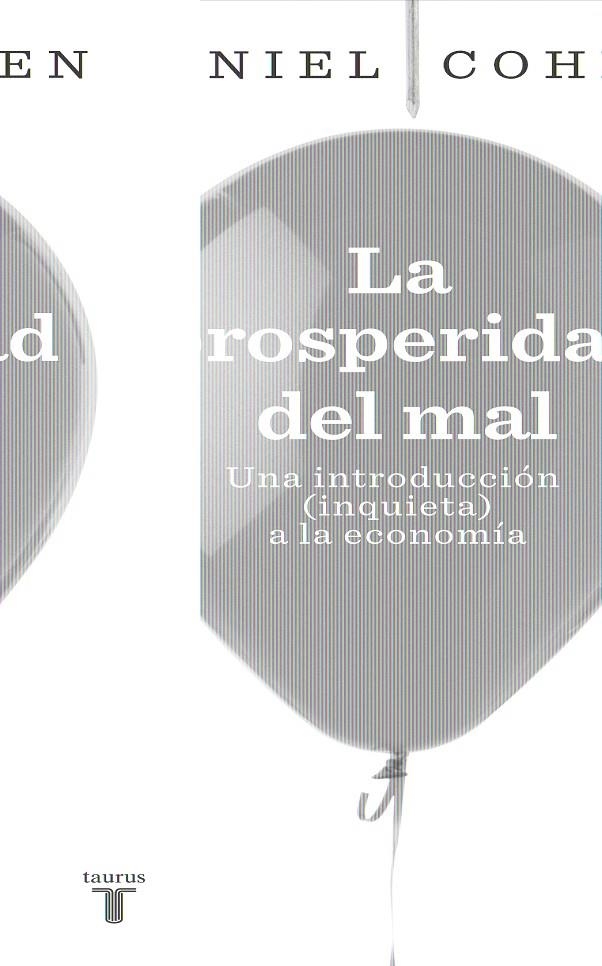 PROSPERIDAD DEL MAL , LA | 9788430607822 | COHEN, DANIEL | Llibreria Online de Banyoles | Comprar llibres en català i castellà online