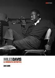 MILES DAVIES. LA BIOGRAFIA DEFINITIVA | 9788496879454 | CARR, IAN | Llibreria Online de Banyoles | Comprar llibres en català i castellà online