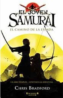 EL JOVEN SAMURAI. EL CAMINO DE LA ESPADA | 9788466641234 | BRADFORD, CHRIS | Llibreria Online de Banyoles | Comprar llibres en català i castellà online