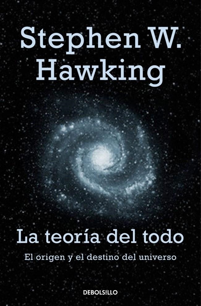 TEORÍA DEL TODO, ORIGEN Y DESTINO DEL UNIVERSO | 9788483468913 | HAWKING, STEPHEN W | Llibreria Online de Banyoles | Comprar llibres en català i castellà online