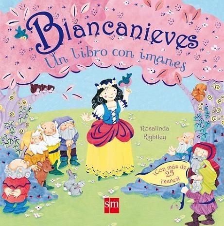 BLANCANIEVES( CON HIMANS) | 9788467534979 | KIGHTLEY,ROSALINDA | Llibreria Online de Banyoles | Comprar llibres en català i castellà online