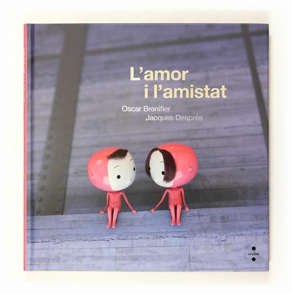 L'AMOR I L' AMISTAT | 9788466123884 | BRENIFIER OSCAR, | Llibreria Online de Banyoles | Comprar llibres en català i castellà online