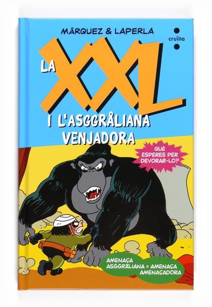 XXL I L' ASGGRALIANA VENJADORA , LA | 9788466123983 | MÁRQUEZ & LAPERLA | Llibreria Online de Banyoles | Comprar llibres en català i castellà online