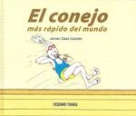 CONEJO MÁS RÁPIDO DEL MUNDO, EL | 9786074000221 | SÁEZ CASTÁN, JAVIER | Llibreria Online de Banyoles | Comprar llibres en català i castellà online