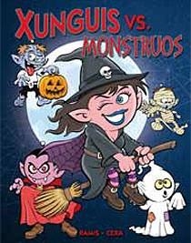 XUNGUIS VS. MONSTRUOS (Nº16) | 9788466644136 | RAMIS, J.C. Y CERA, J./CERA BARRIOS, JOAQUIN | Llibreria Online de Banyoles | Comprar llibres en català i castellà online