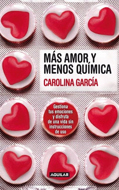 MÁS AMOR Y MENOS QUÍMICA | 9788403100671 | GARCÍA, CAROLINA | Llibreria Online de Banyoles | Comprar llibres en català i castellà online