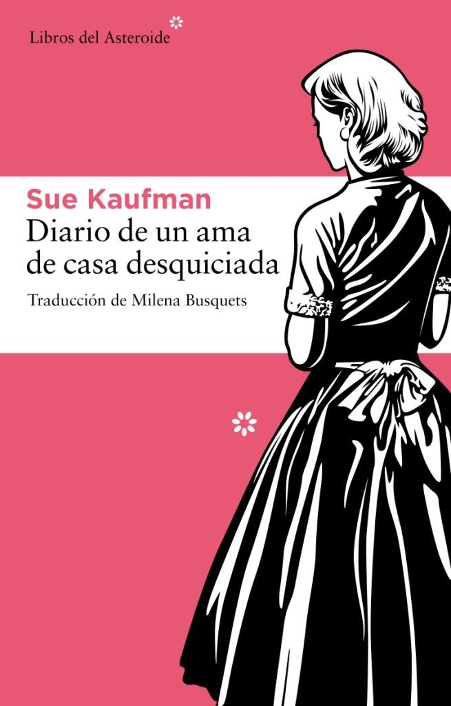 DIARIO DE UNA AMA DE CASA DESQUICIADA | 9788492663187 | KAUFMAN SUE | Llibreria Online de Banyoles | Comprar llibres en català i castellà online